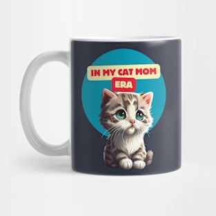 IN MY CAT MOM ERA Mug